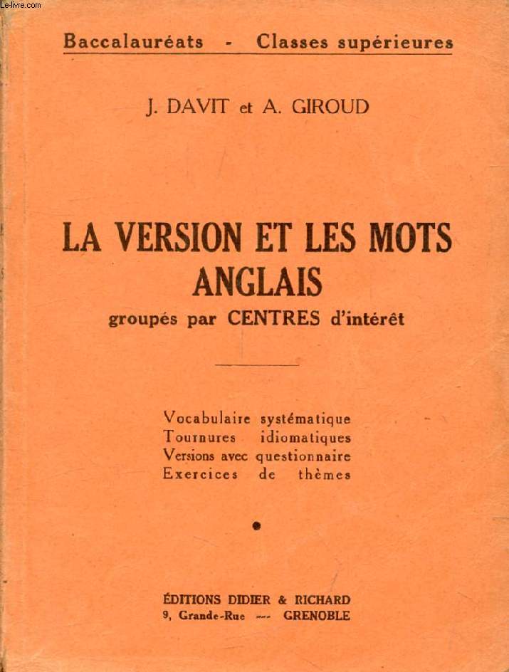 LA VERSION ET LES MOTS ANGLAIS GROUPES PAR CENTRES D'INTERET, BACCALAUREATS, CLASSES SUPERIEURES