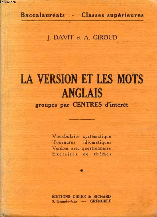 LA VERSION ET LES MOTS ANGLAIS GROUPES PAR CENTRES D'INTERET, BACCALAUREATS, CLASSES SUPERIEURES