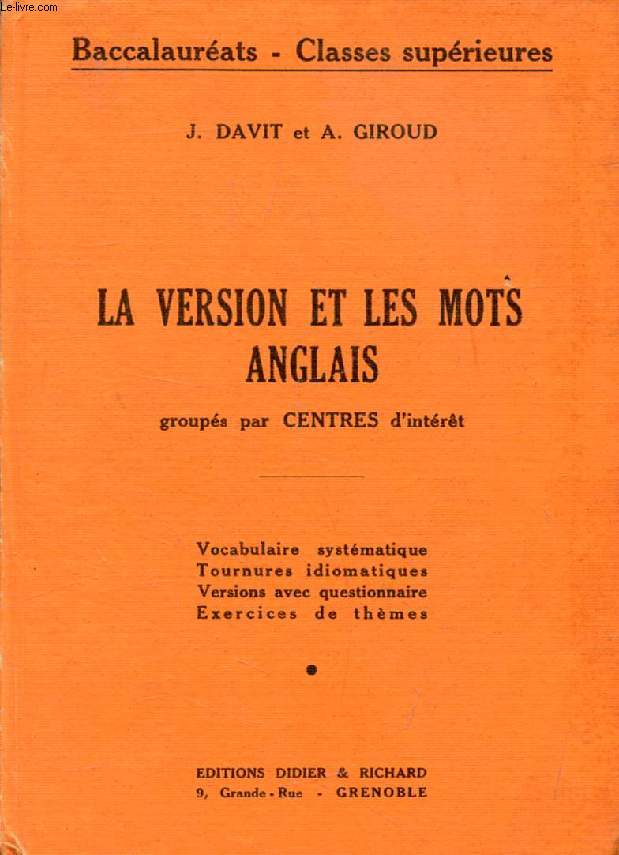 LA VERSION ET LES MOTS ANGLAIS GROUPES PAR CENTRES D'INTERET, BACCALAUREATS, CLASSES SUPERIEURES