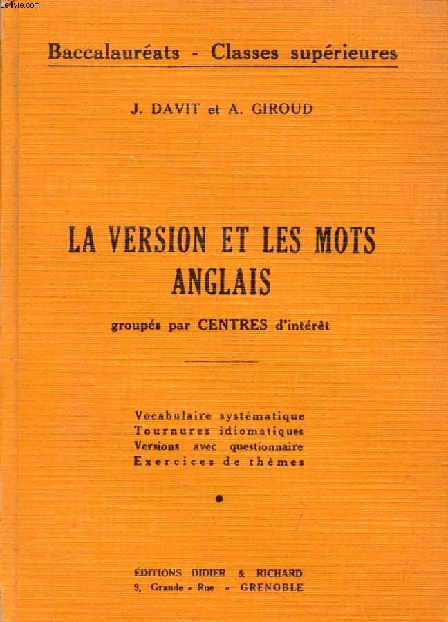 LA VERSION ET LES MOTS ANGLAIS GROUPES PAR CENTRES D'INTERET, BACCALAUREATS, CLASSES SUPERIEURES