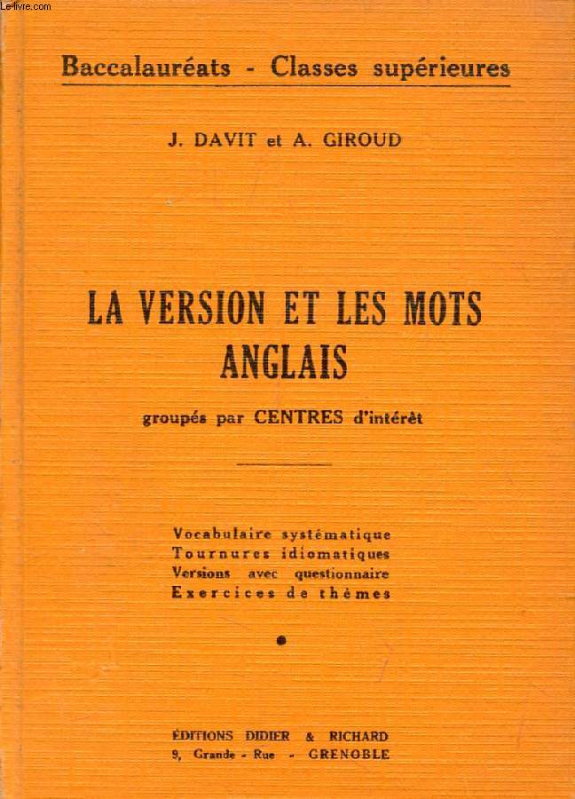 LA VERSION ET LES MOTS ANGLAIS GROUPES PAR CENTRES D'INTERET, BACCALAUREATS, CLASSES SUPERIEURES