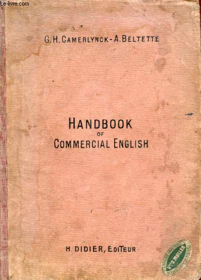 HANDBOOK OF COMMERCIAL ENGLISH, THE INDUSTRIAL AND COLONIAL WORLD