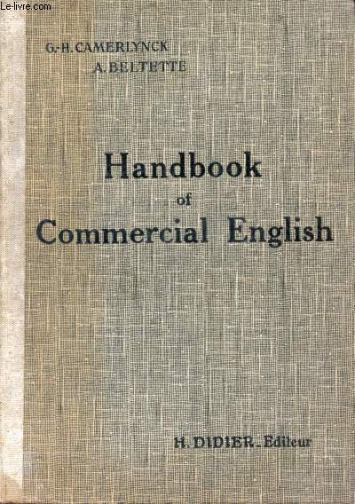 HANDBOOK OF COMMERCIAL ENGLISH, THE INDUSTRIAL AND COLONIAL WORLD