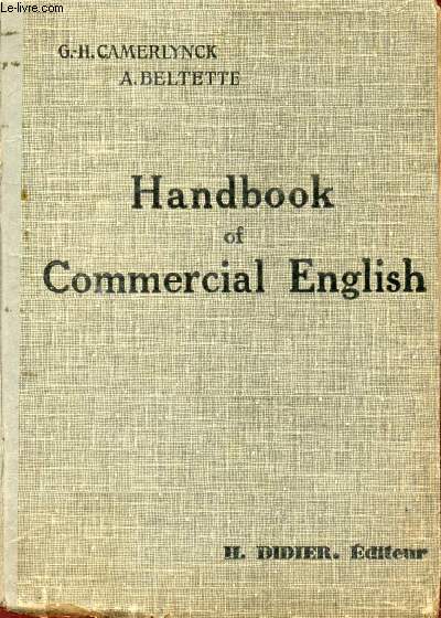 HANDBOOK OF COMMERCIAL ENGLISH, THE INDUSTRIAL AND COLONIAL WORLD