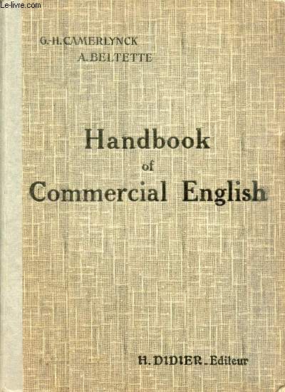 HANDBOOK OF COMMERCIAL ENGLISH, THE INDUSTRIAL AND COLONIAL WORLD