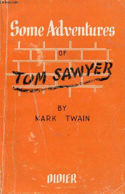 SOME ADVENTURES OF TOM SAWYER