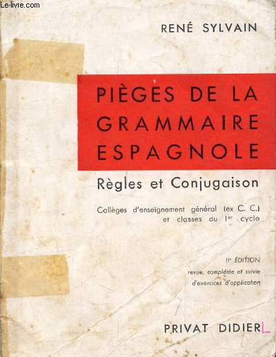 PIEGES DE LA GRAMMAIRE ESPAGNOLE, REGLES ET CONJUGAISON