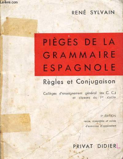 PIEGES DE LA GRAMMAIRE ESPAGNOLE, REGLES ET CONJUGAISON