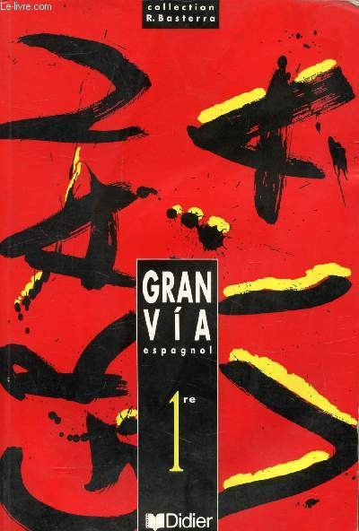 GRAN VIA, ESPAGNOL, 1re