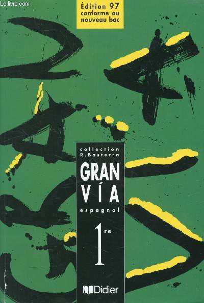 GRAN VIA, ESPAGNOL, 1re