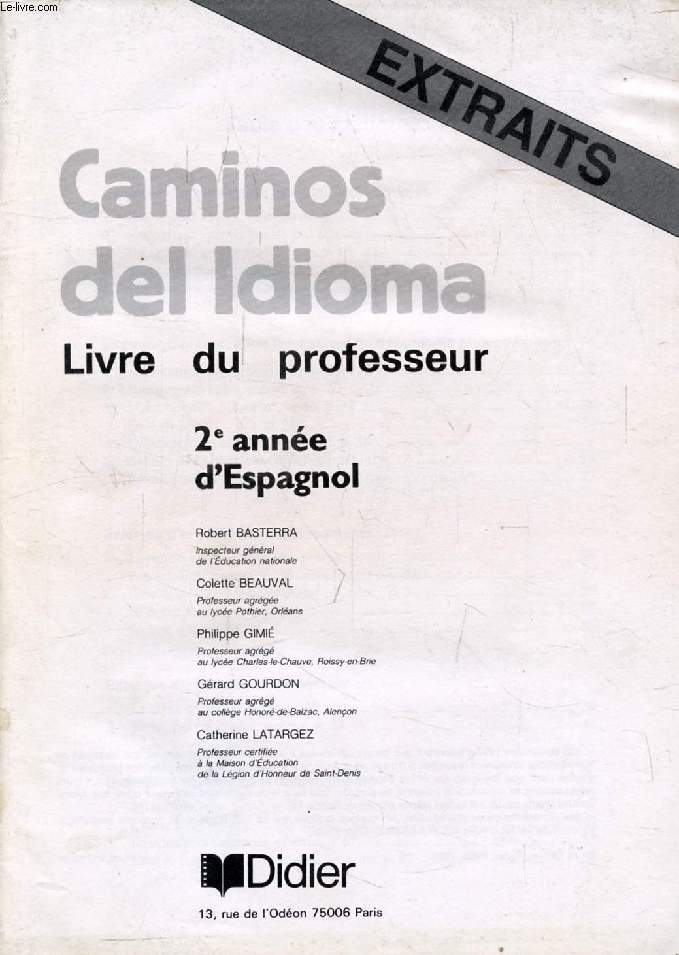 CAMINOS DEL IDIOMA, 2e ANNEE D'ESPAGNOL, LIVRE DU PROFESSEUR (EXTRAITS)