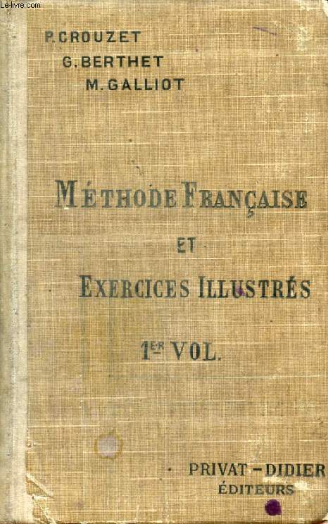 METHODE FRANCAISE ET EXERCICES ILLUSTRES, 6e & 5e (GARCONS), 1re, 2e, 3e ANNEES (FILLES), E.P.S. (1er VOL.)