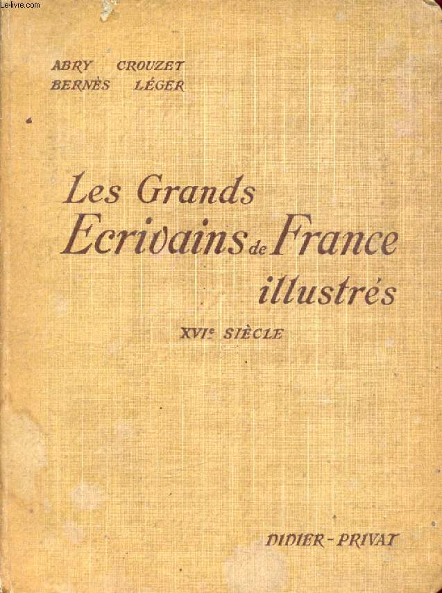 LES GRANDS ECRIVAINS DE FRANCE ILLUSTRES, XVIe SIECLE, MORCEAUX CHOISIS ET ANALYSES