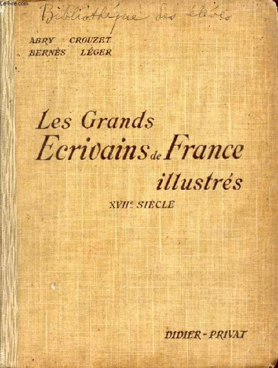 LES GRANDS ECRIVAINS DE FRANCE ILLUSTRES, XVIIe SIECLE, MORCEAUX CHOISIS ET ANALYSES