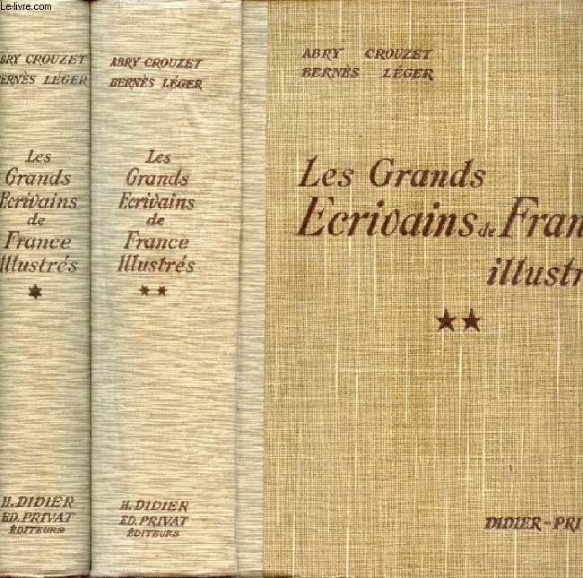 LES GRANDS ECRIVAINS DE FRANCE ILLUSTRES, 2 TOMES, MORCEAUX CHOISIS ET ANALYSES (DU MOYEN AGE AU XIXe SIECLE)