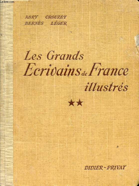 LES GRANDS ECRIVAINS DE FRANCE ILLUSTRES, TOME II, XVIIIe ET XIXe SIECLES, MORCEAUX CHOISIS ET ANALYSES