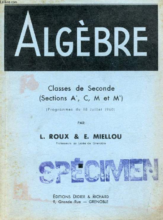 ALGEBRE, CLASSES DE 2de (A', C, M, M')