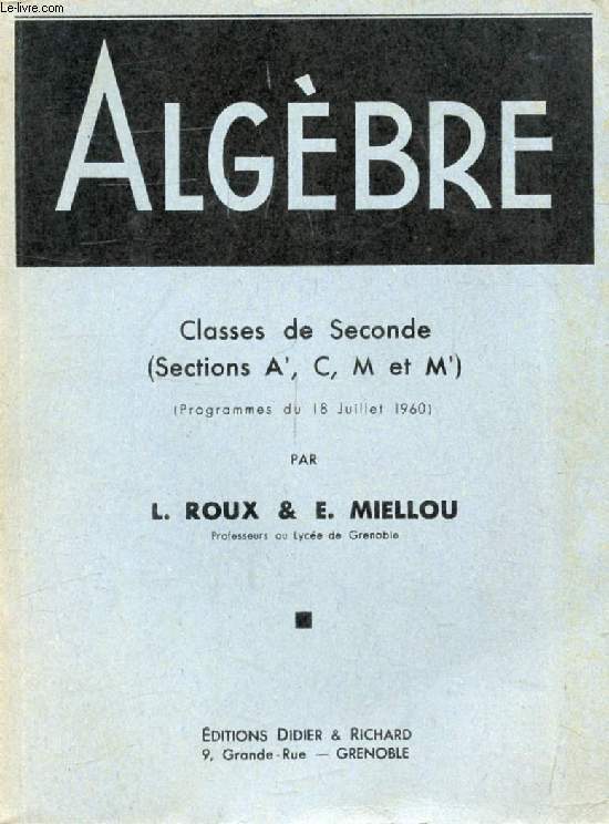 ALGEBRE, CLASSES DE 2de (A', C, M, M')