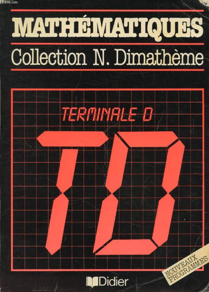 MATHEMATIQUES, TERMINALE D (DIMATHEME)