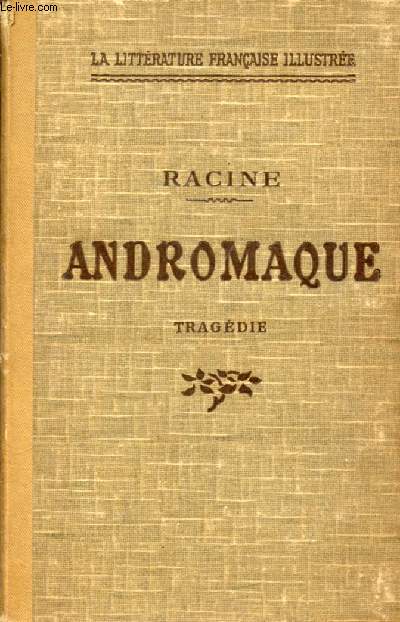 ANDROMAQUE, Tragdie