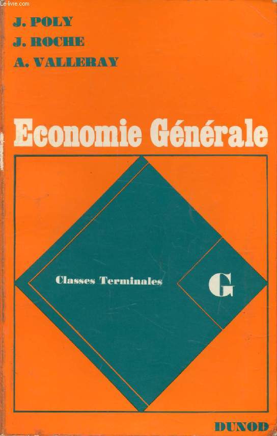 ECONOMIE GENERALE, TOME II, CLASSES TERMINALES G