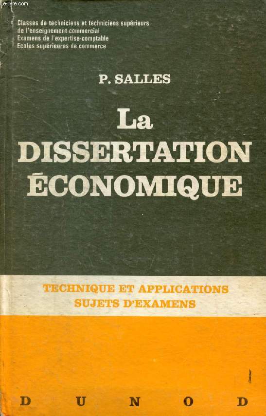 LA DISSERTATION ECONOMIQUE, TECHNIQUE ET APPLICATIONS, SUJETS D'EXAMENS