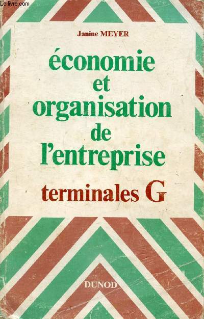 ECONOMIE ET ORGANISATION DE L'ENTREPRISE, TERMINALES G