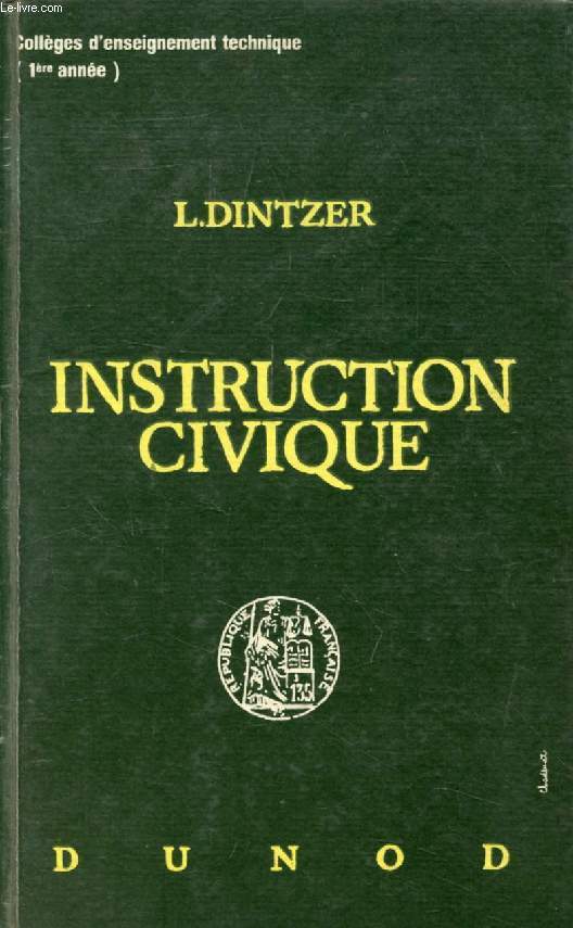 INSTRUCTION CIVIQUE, COLLEGES D'ENSEIGNEMENT TECHNIQUE, COURS PROFESSIONNELS, 1re ANNEE