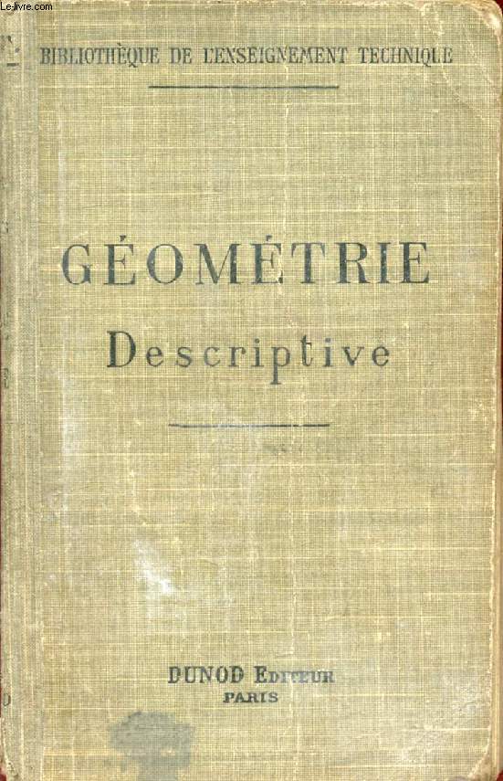 NOTIONS ELEMENTAIRES DE GEOMETRIE DESCRIPTIVE APPLIQUEE AU DESSIN