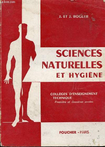 SCIENCES NATURELLES ET HYGIENE, COLLEGES D'ENSEIGNEMENT TECHNIQUE, 1re & 2e ANNEES