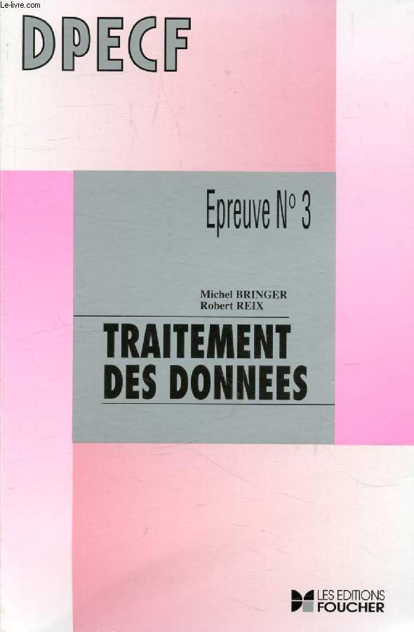 DPECF, EPREUVE N 3, TRAITEMENT DES DONNEES