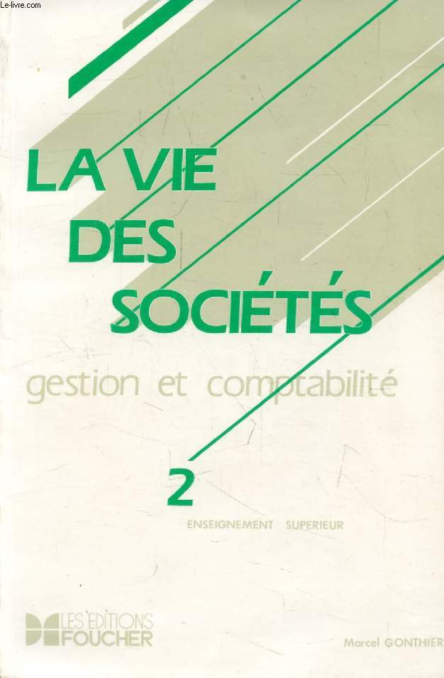 LA VIE DES SOCIETES, GESTION ET COMPTABILITE, TOME II