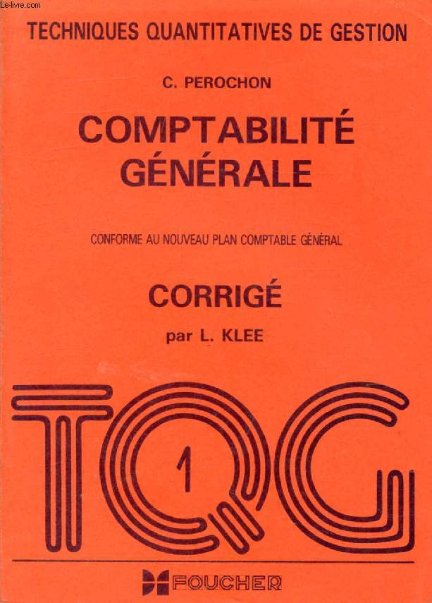 COMPTABILITE GENERALE, CORRIGE DES QUESTIONS ET EXERCICES (TQG 1)
