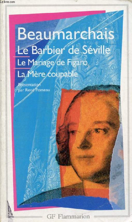 THEATRE (LE BARBIER DE SEVILLE, LE MARIAGE DE FIGARO, LA MERE COUPABLE)