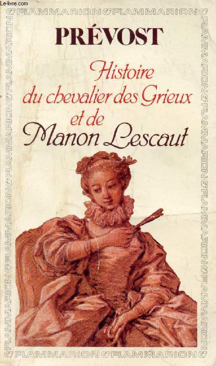 HISTOIRE DU CHEVALIER DES GRIEUX ET DE MANON LESCAUT