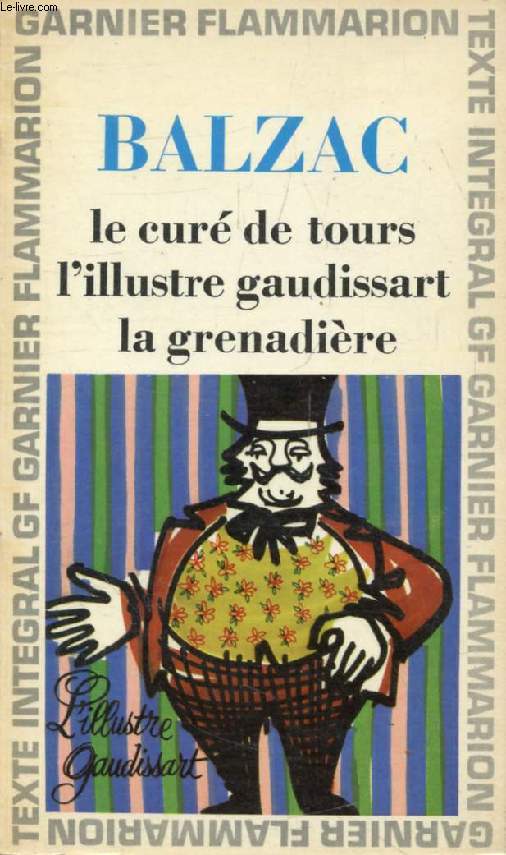 LE CURE DE TOURS, LA GRENADIERE, L'ILLUSTRE GAUDISSART