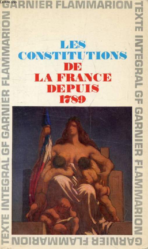 LES CONSTITUTIONS DE LA FRANCE DEPUIS 1789