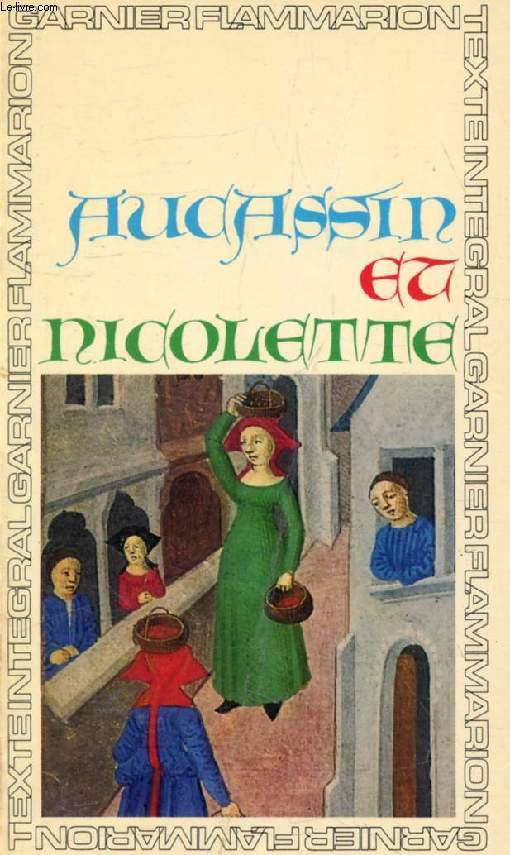 AUCASSIN ET NICOLETTE (Edition Critique)