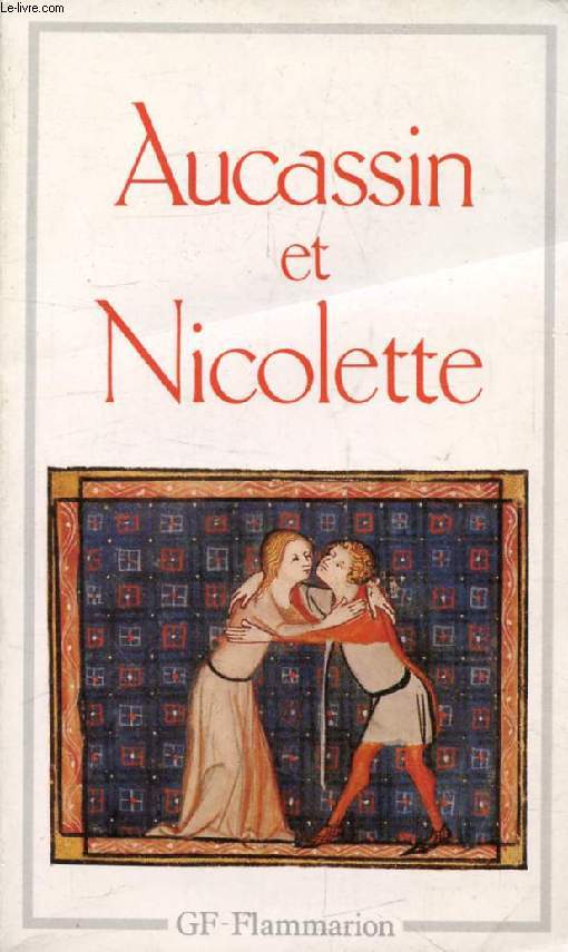 AUCASSIN ET NICOLETTE (Edition Critique)