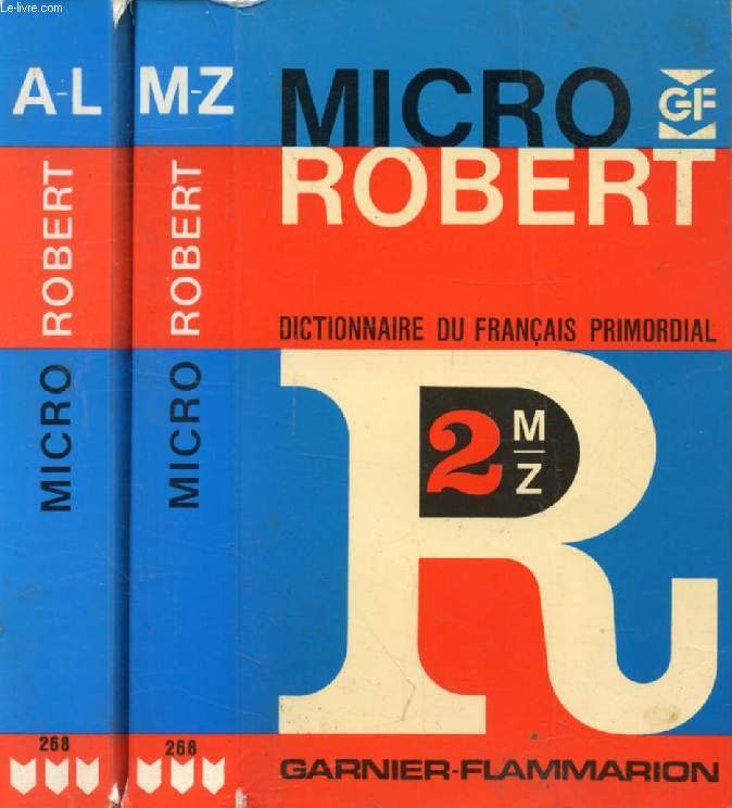 MICRO ROBERT, DICTIONNAIRE DU FRANCAIS PRIMORDIAL, 2 TOMES (A-L, M-Z)