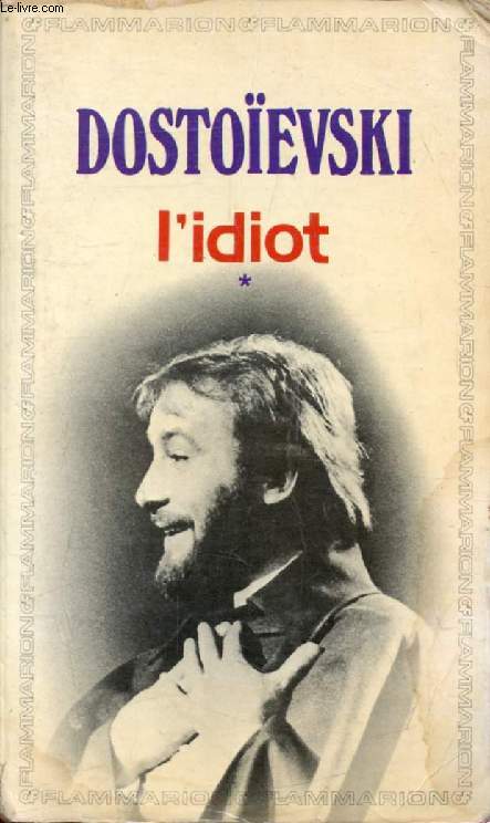 L'IDIOT, TOME I