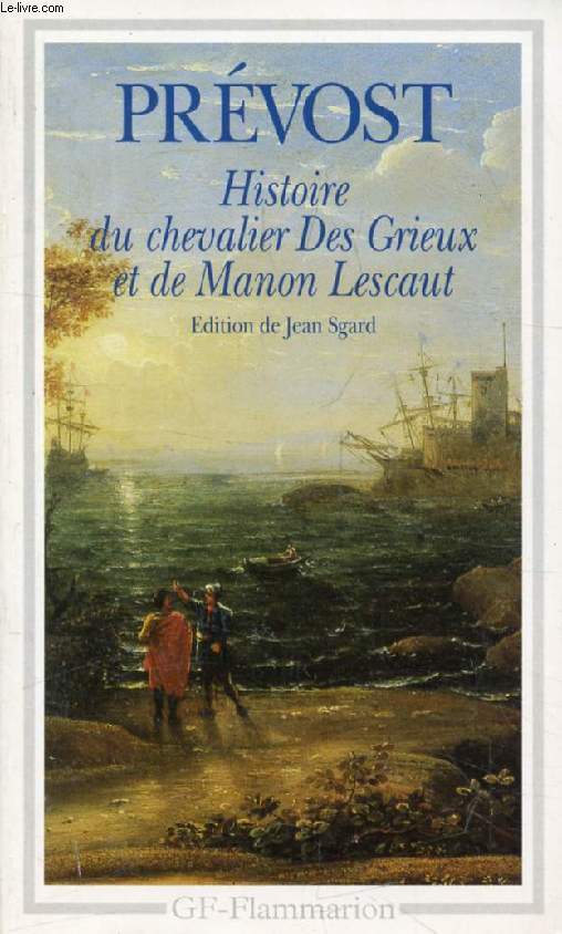 HISTOIRE DU CHEVALIER DES GRIEUX ET DE MANON LESCAUT