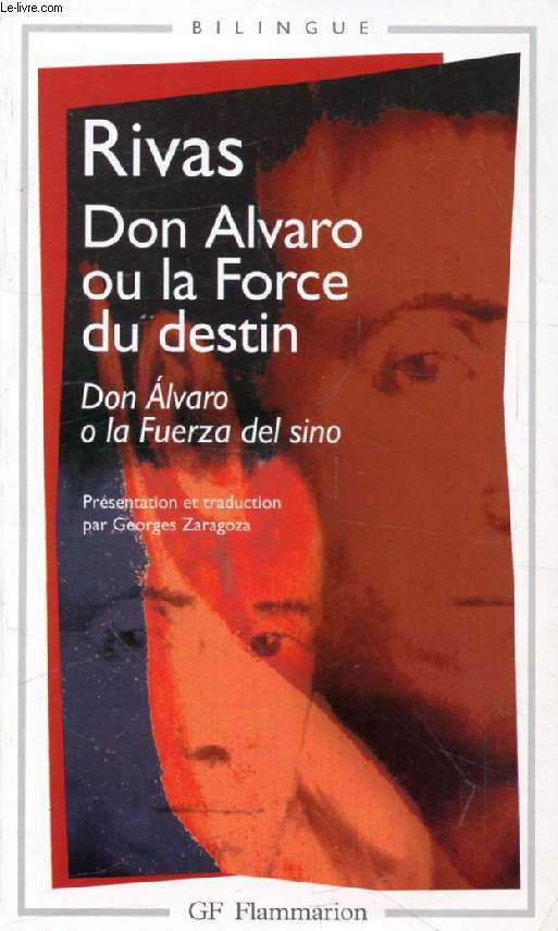DON ALVBARO, OU LA FORCE DU DESTIN (DON ALVARO O LA FUERZA DEL SINO)