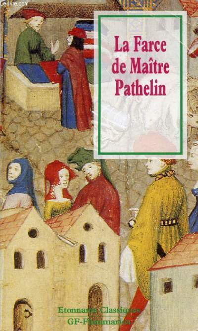 LA FARCE DE MAITRE PATHELIN