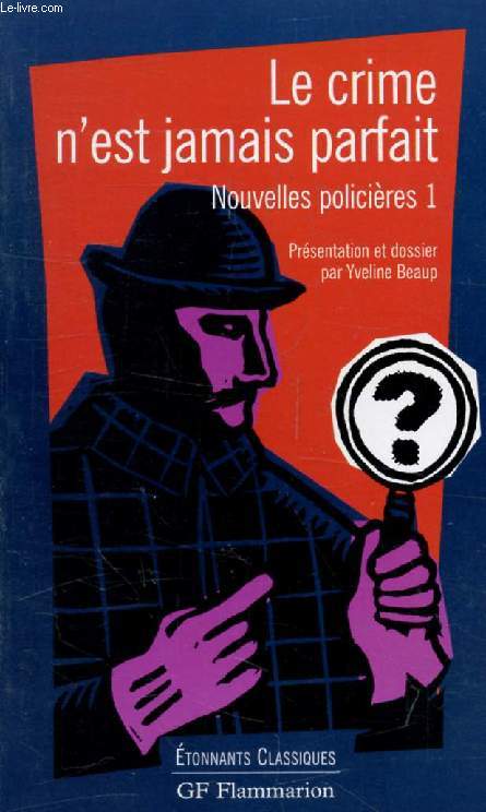 LE CRIME N'EST JAMAIS PARFAIT, Nouvelles Policires 1