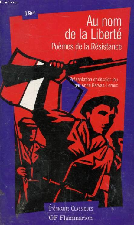 AU NOM DE LA LIBERTE, POEMES DE LA RESISTANCE