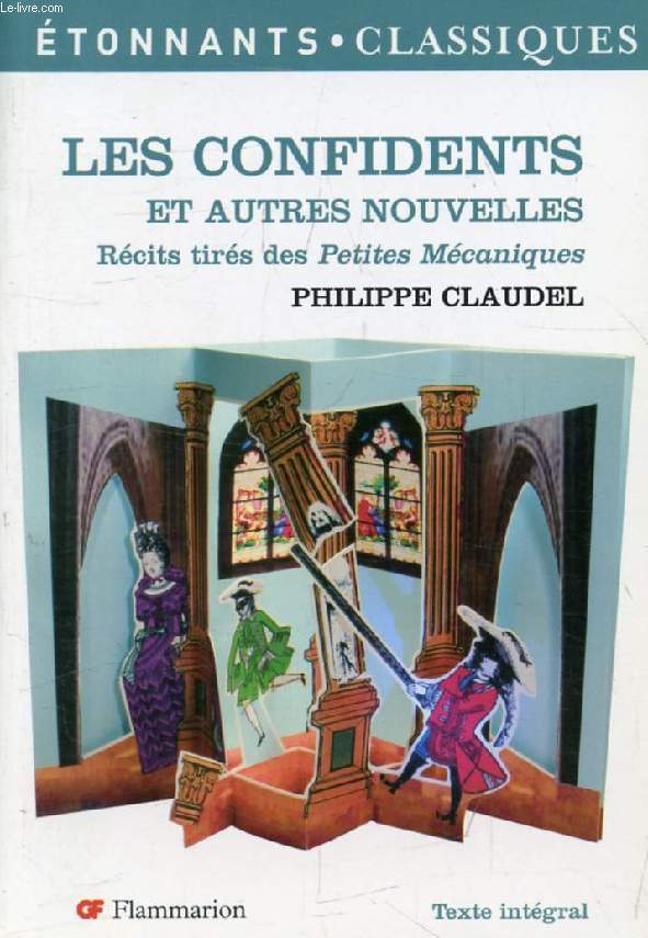 LES CONFIDENTS, ET AUTRES NOUVELLES