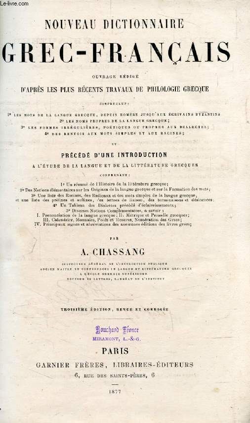 NOUVEAU DICTIONNAIRE GREC-FRANCAIS, OUVRAGE REDIGE D'APRES LES PLUS RECENTS TRAVAUX DE PHILOLOGIE GRECQUE