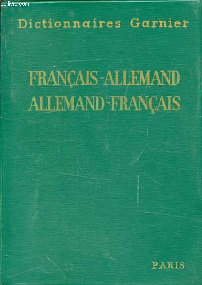 DICTIONNAIRE FRANCAIS-ALLEMAND ET ALLEMAND-FRANCAIS
