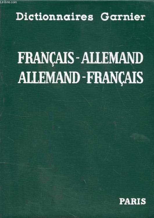 DICTIONNAIRE FRANCAIS-ALLEMAND ET ALLEMAND-FRANCAIS